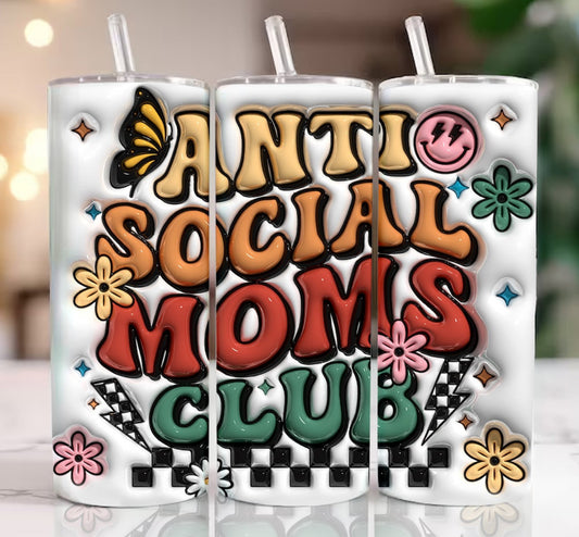 Anti Social Moms Club Tumbler